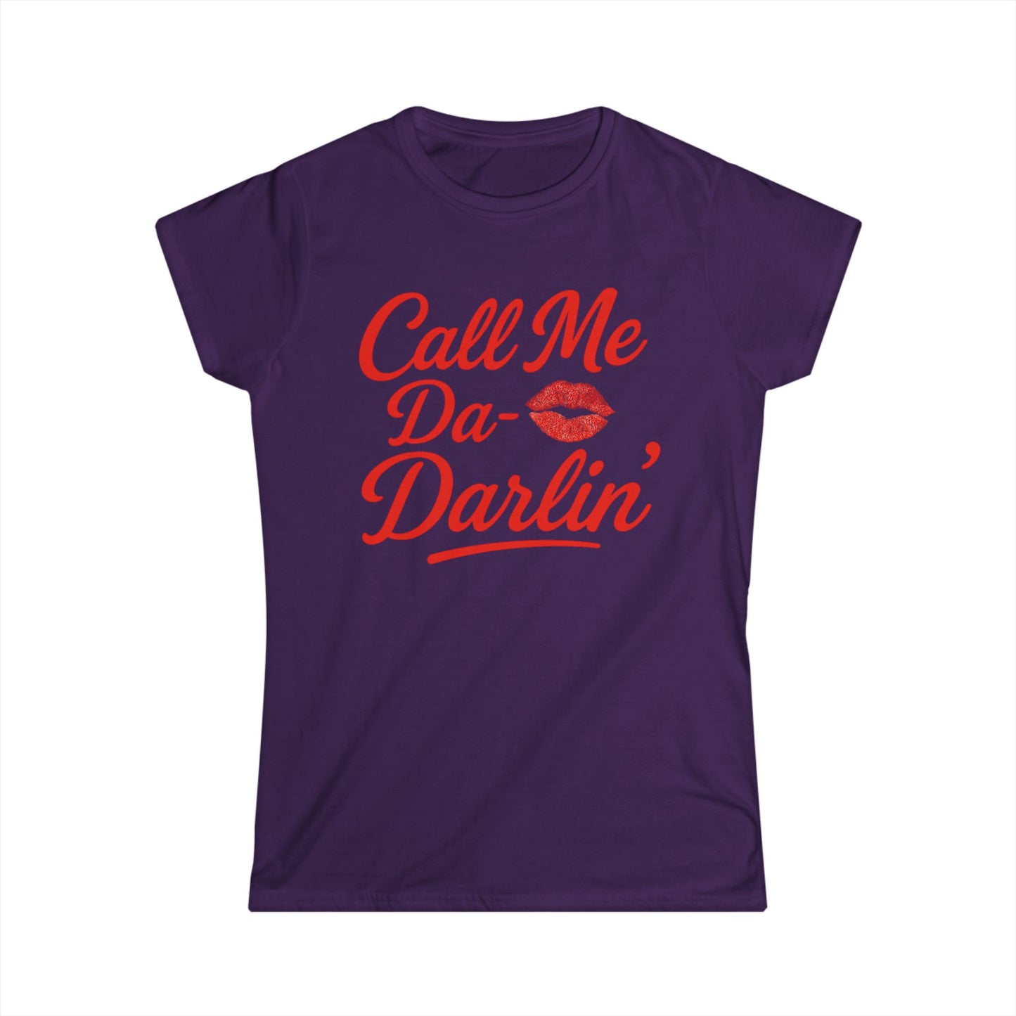 Call Me Da- Darlin Tee.
