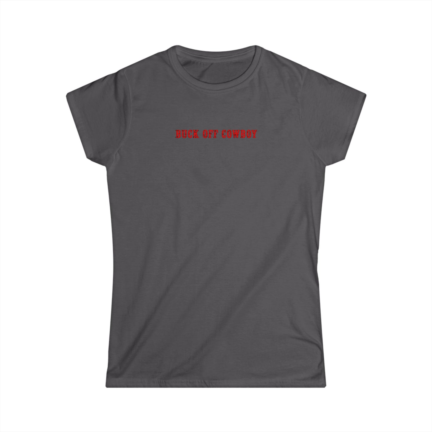 Buck Off Cowboy Tee.