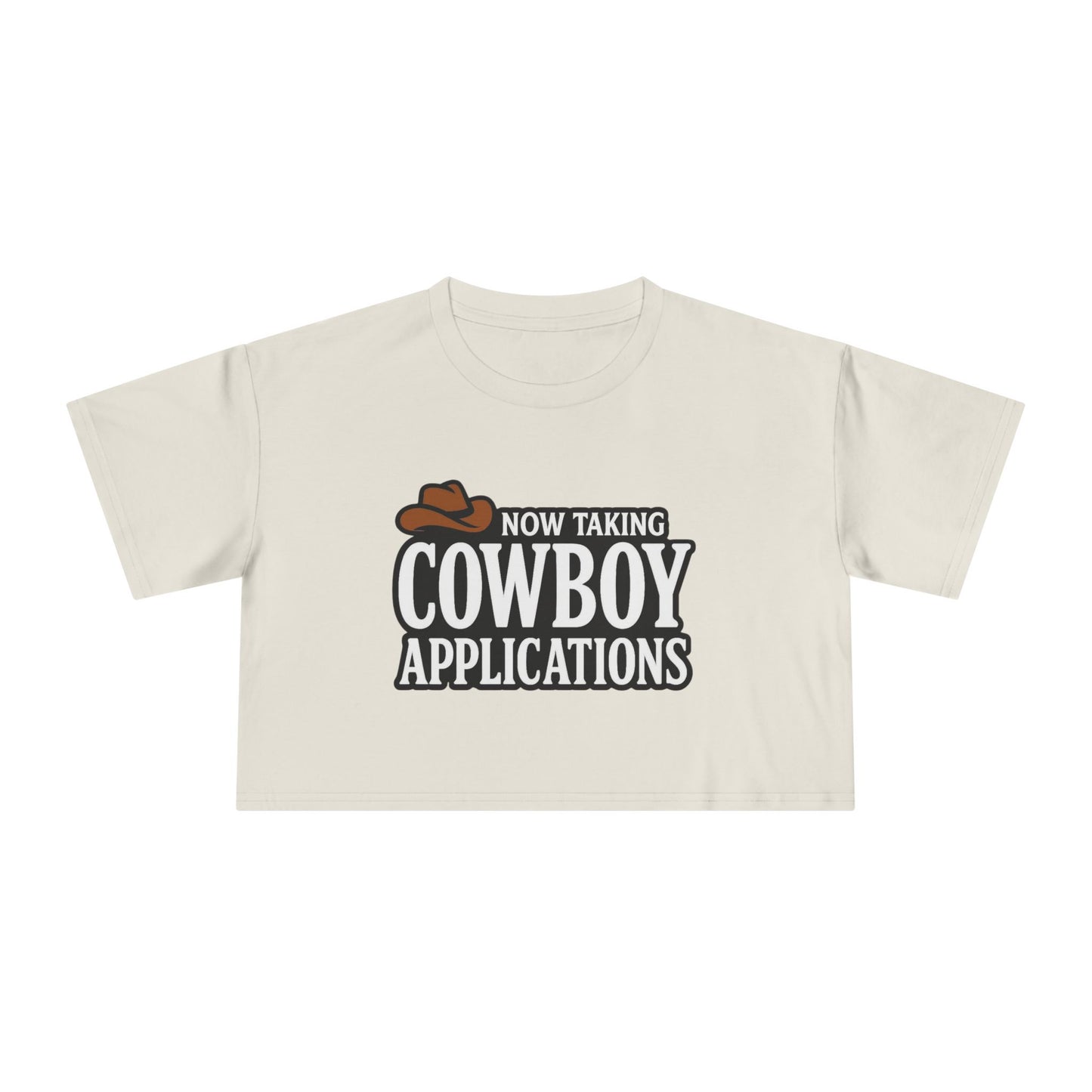 Now Taking Cowboy Applications Crop Tee.