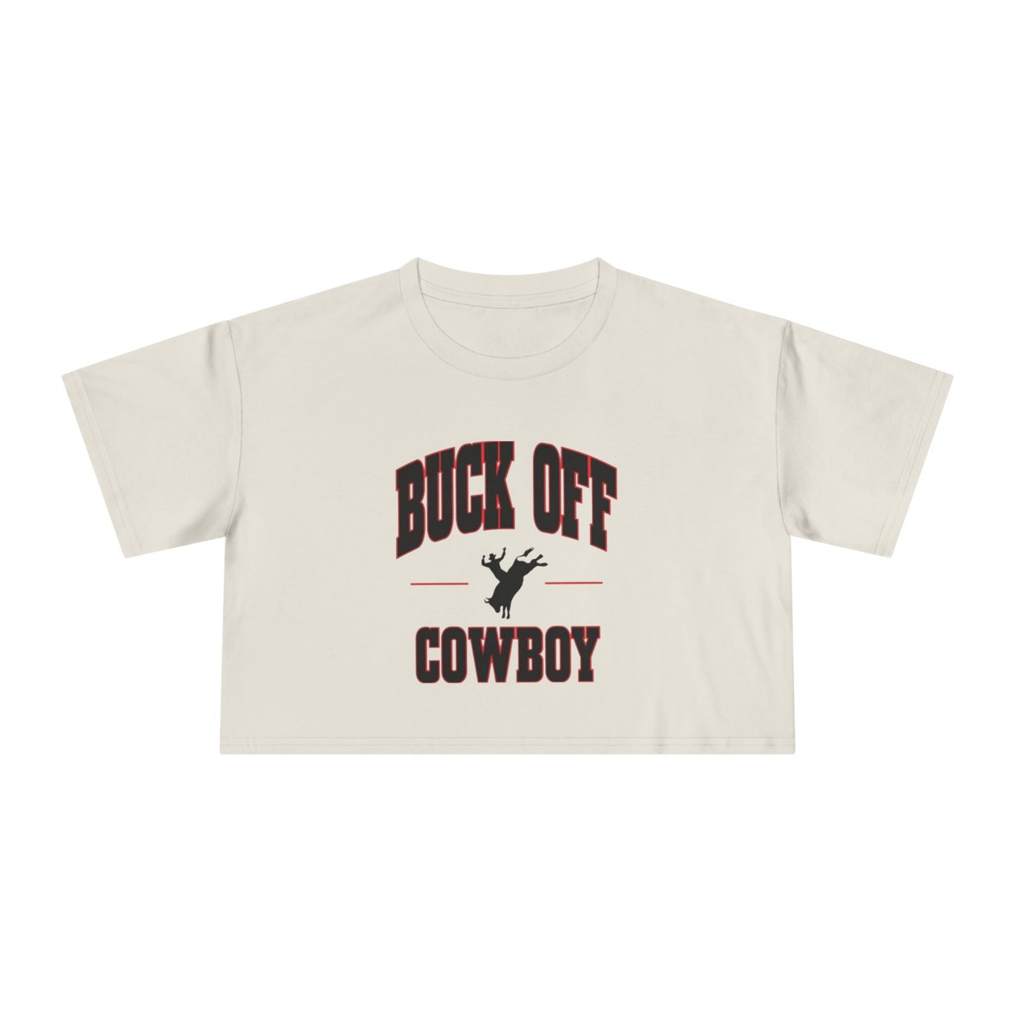 Buck Off Cowboy Crop Tee.