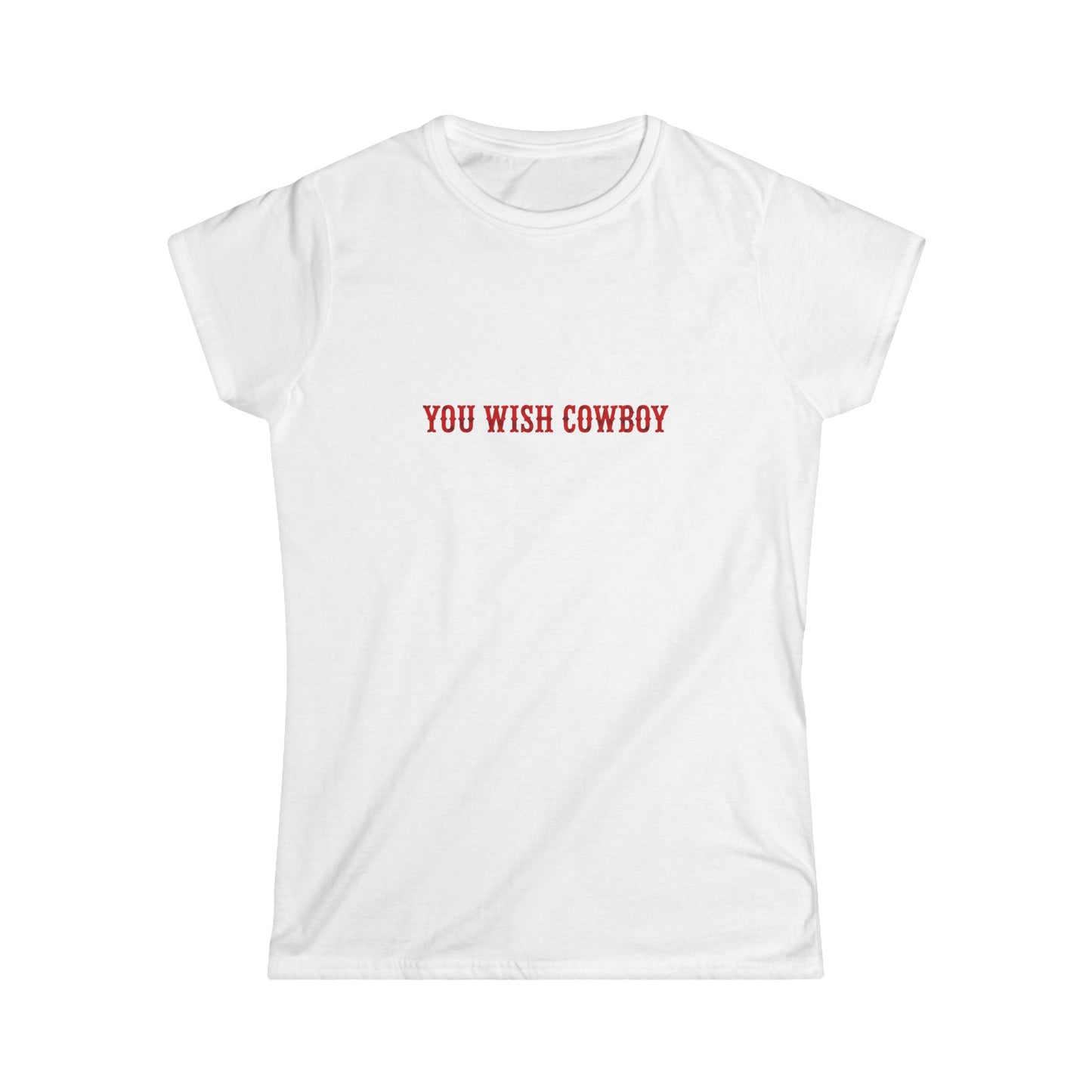 You Wish Cowboy Tee