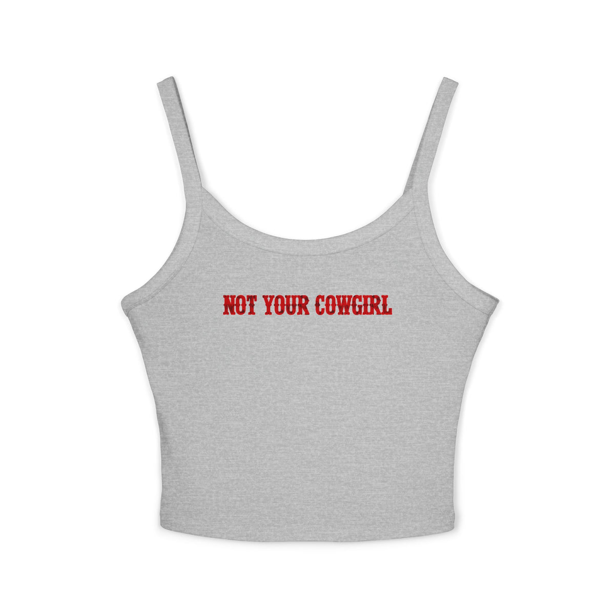 Not Your Cowgirl Tank.