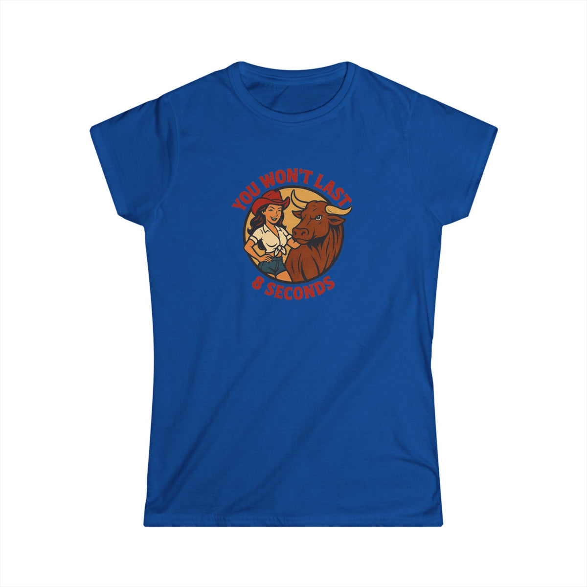 You Won’t Last 8 Seconds Tee.