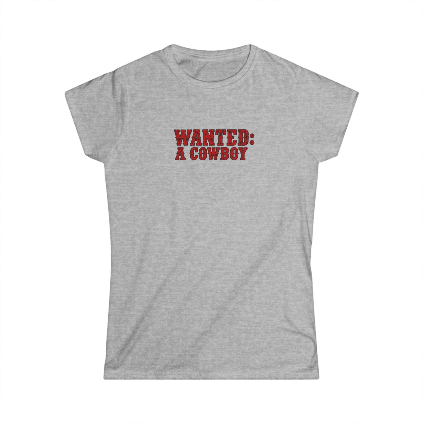 WANTED: A Cowboy Tee.