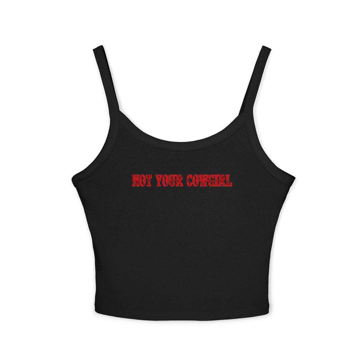 Not Your Cowgirl Tank.