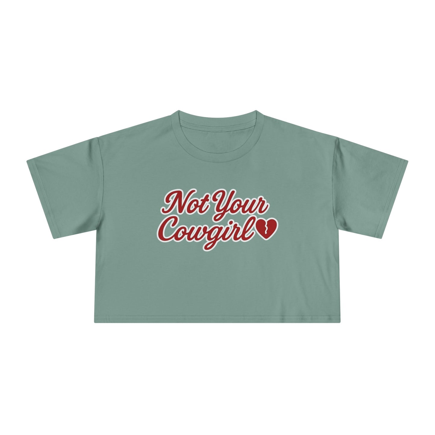 Not Your Cowgirl Crop Tee.