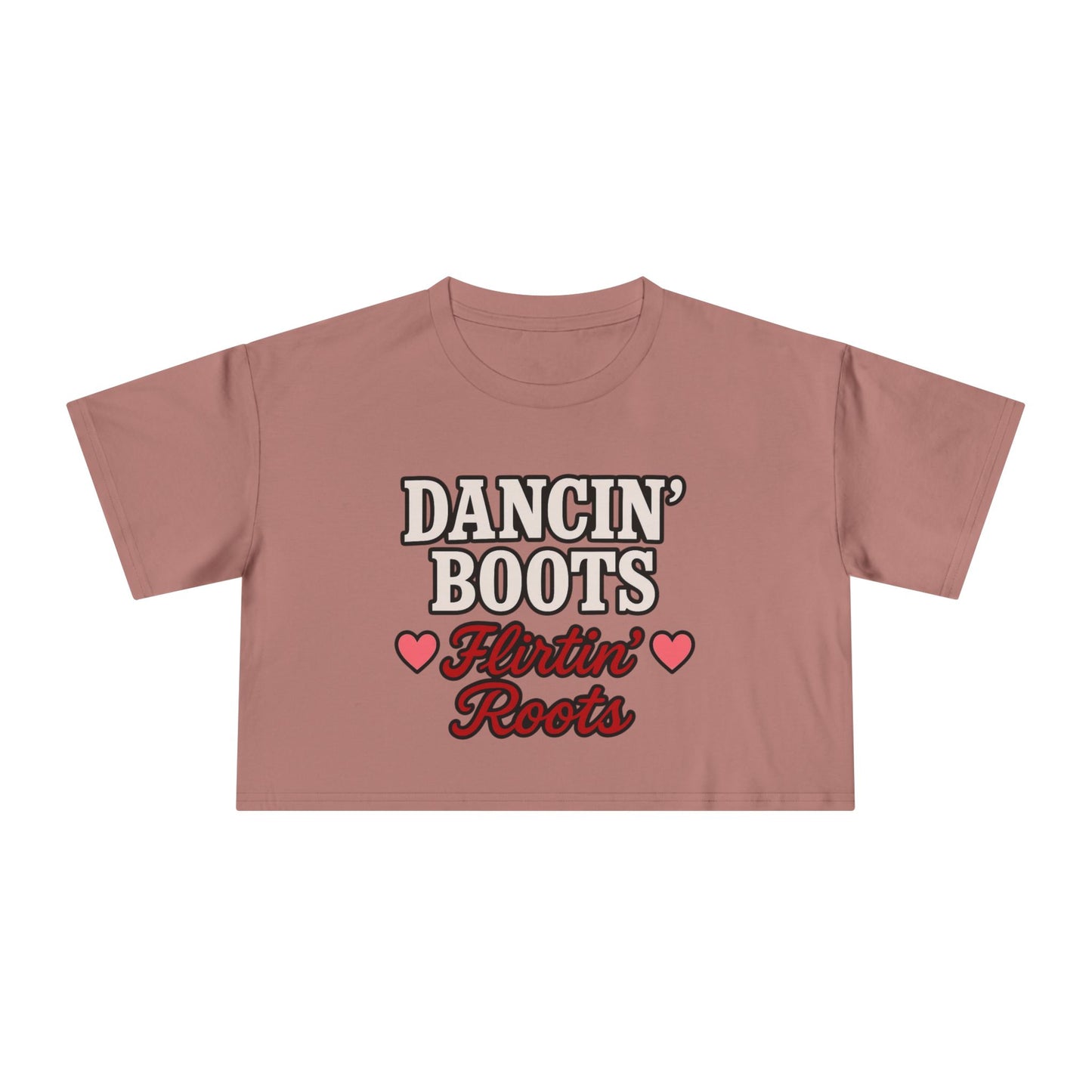 Dancin' Boots Flirtin’ Roots Crop Tee.