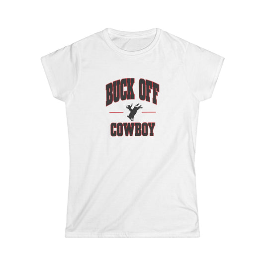 Buck Off Cowboy Tee.