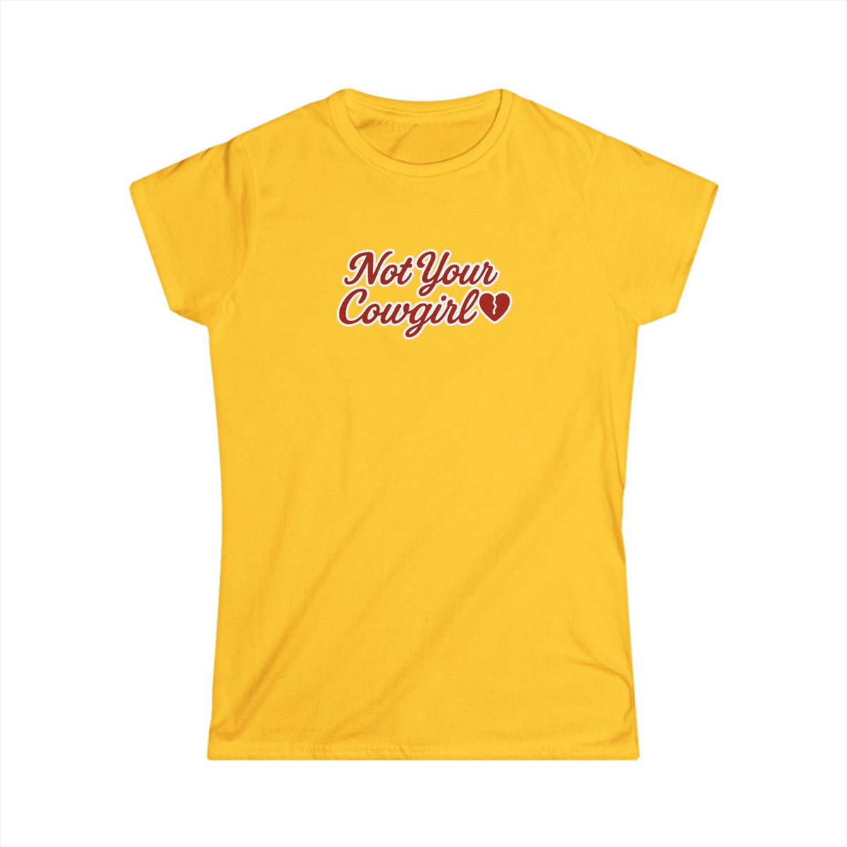 Not Your Cowgirl Tee.
