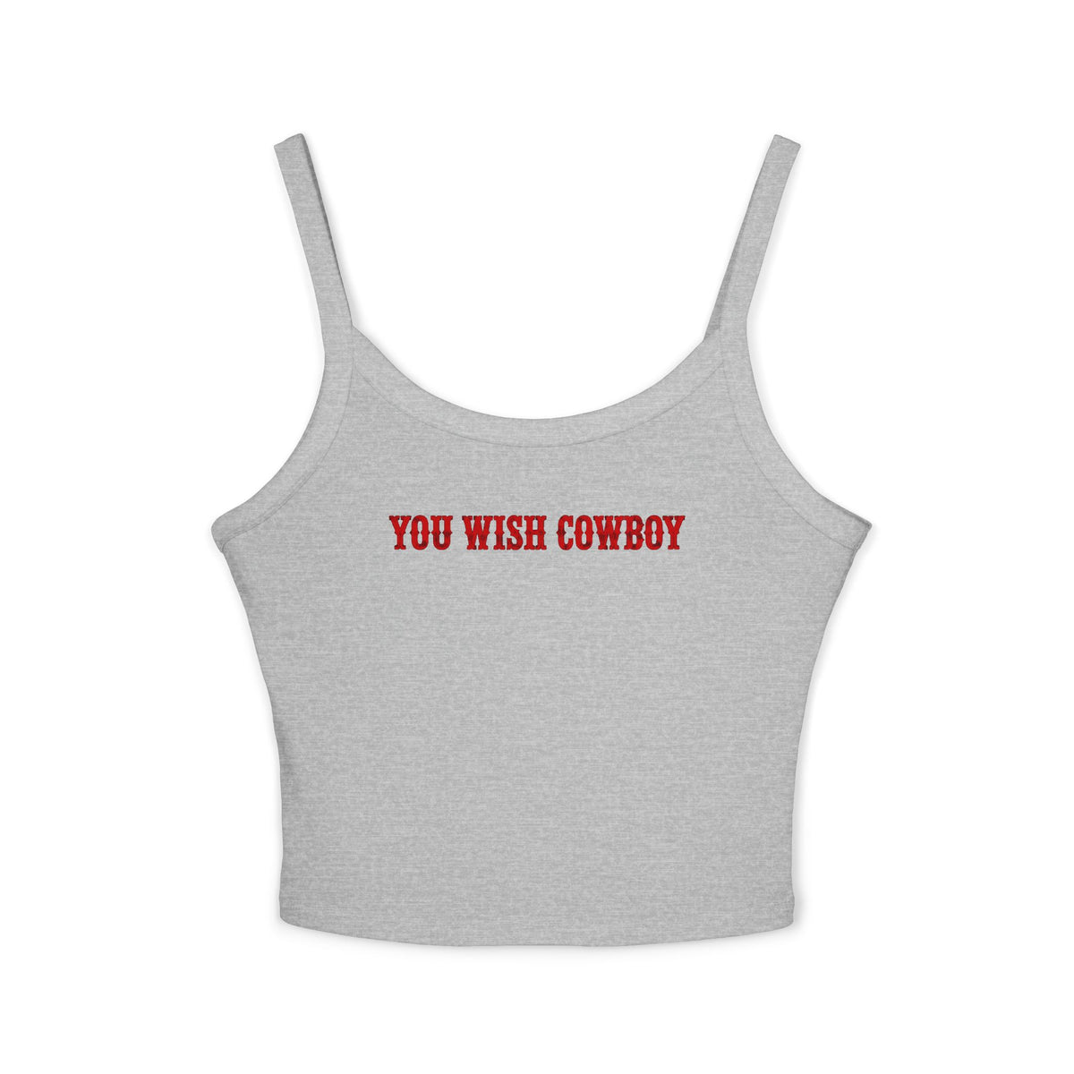 You Wish Cowboy Tank Top.