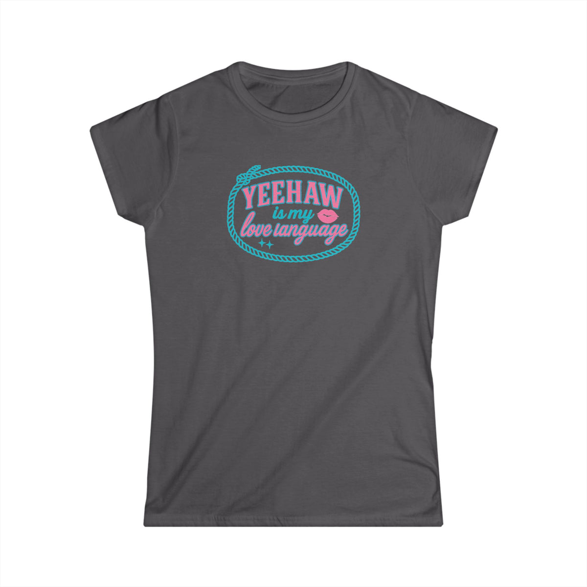 Yeehaw Is My Love Language Tee.
