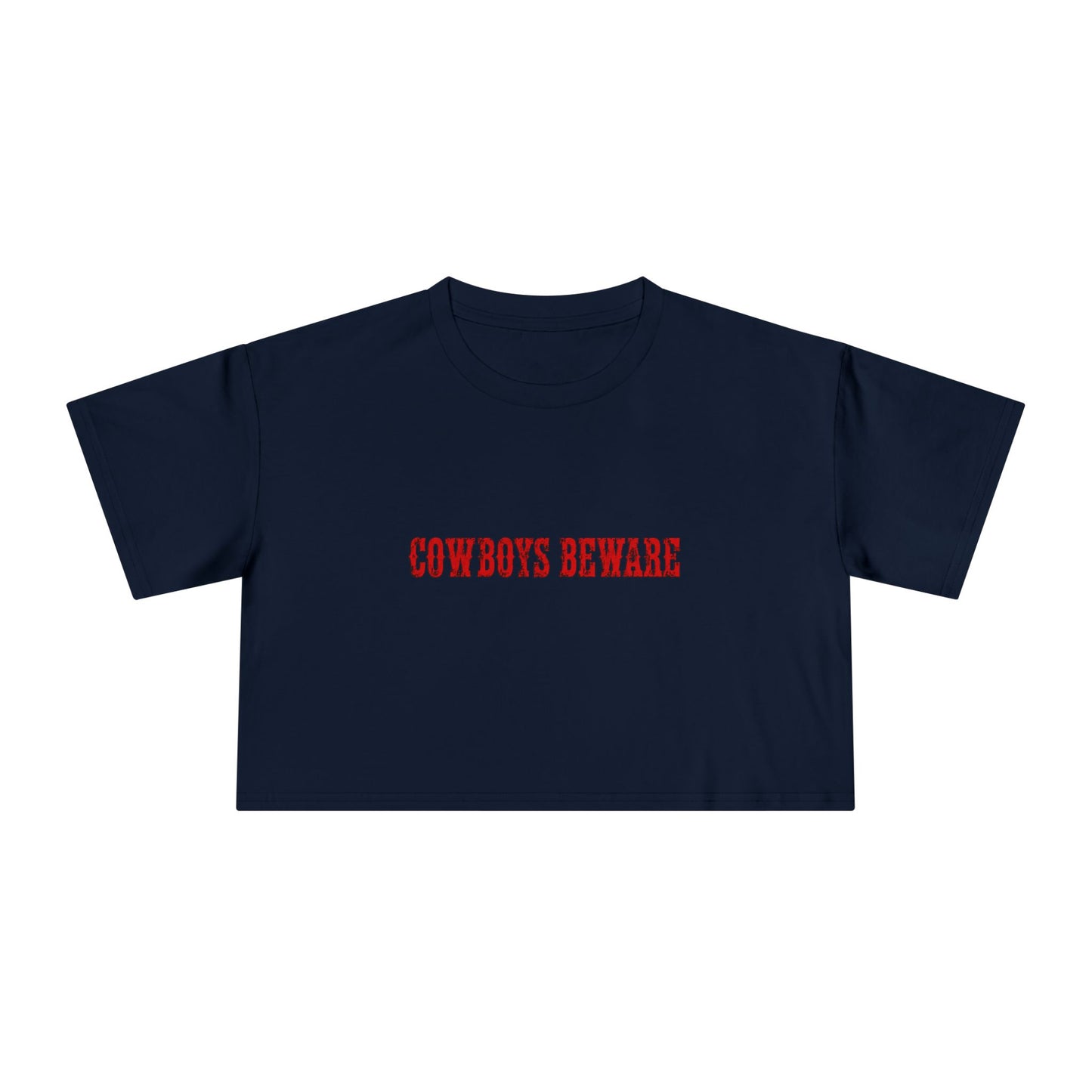 Cowboys Beware Crop Tee