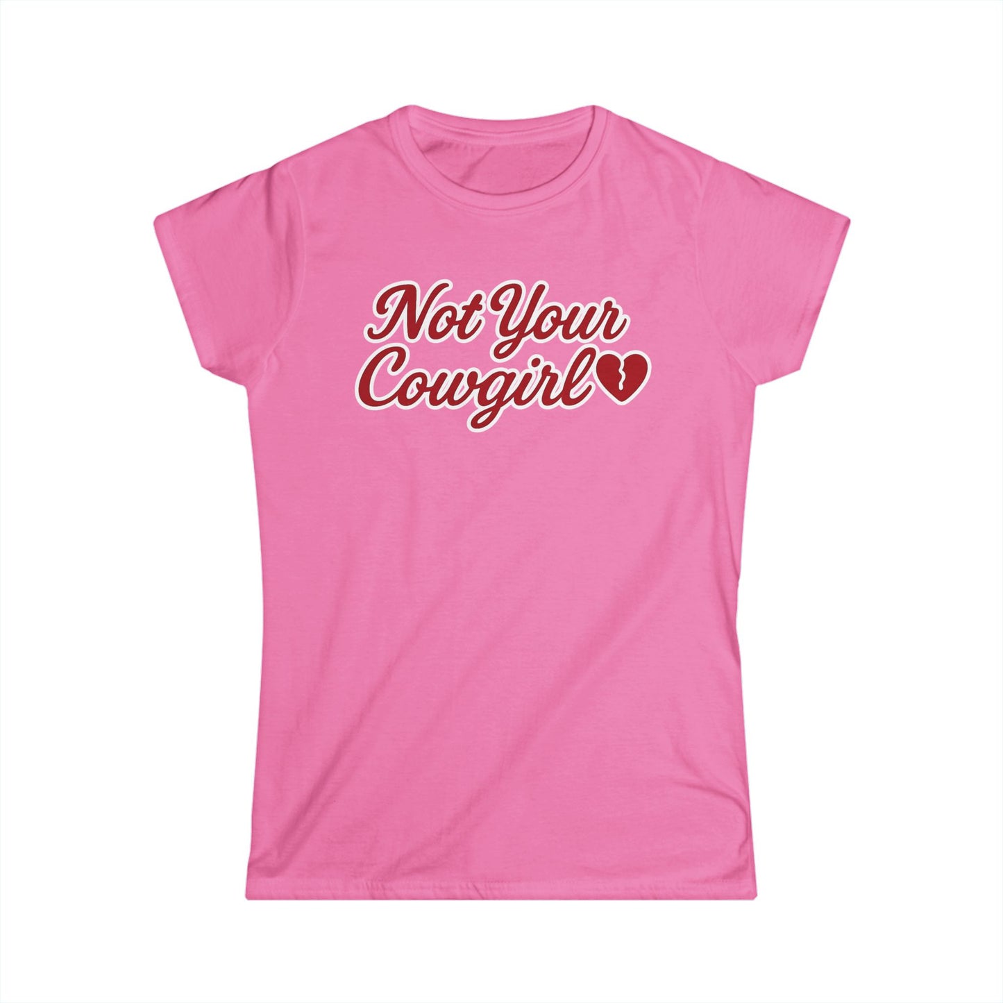 Not Your Cowgirl Tee.