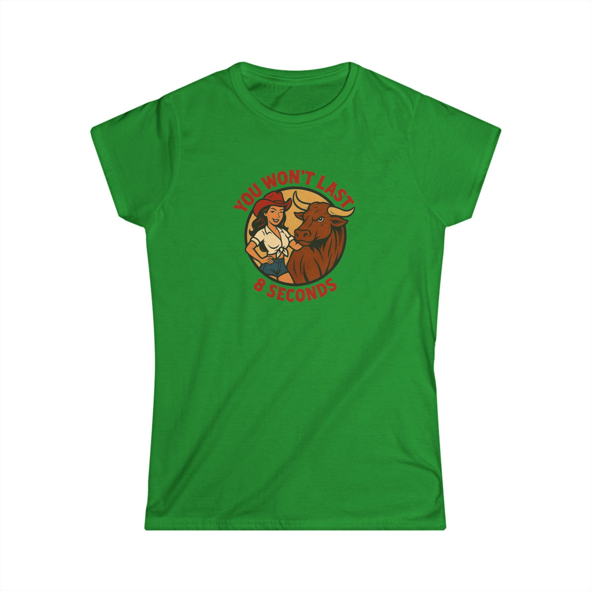 You Won’t Last 8 Seconds Tee.