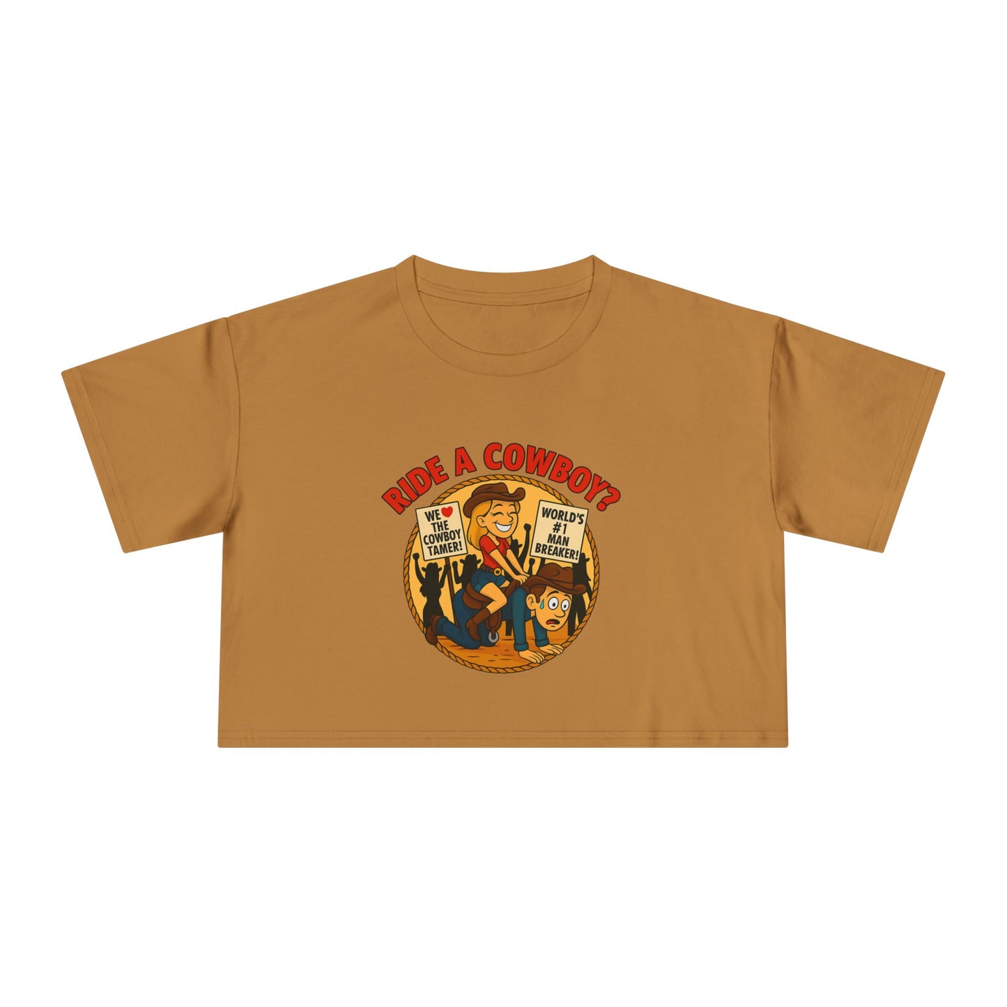 Ride a Cowboy? Crop Tee.