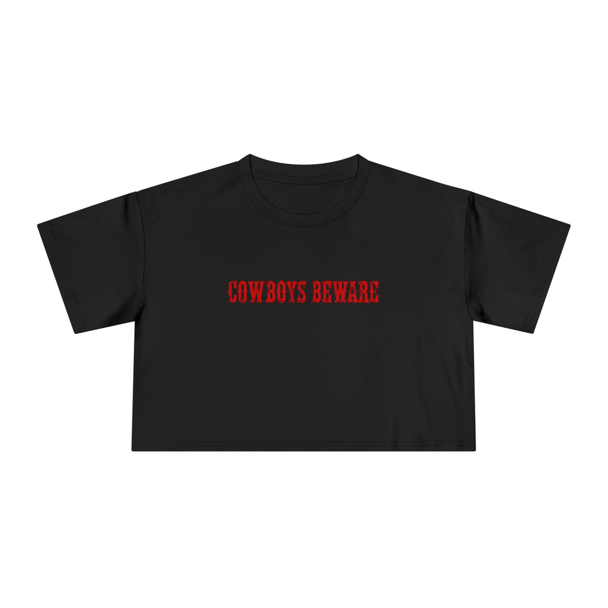 Cowboys Beware Crop Tee