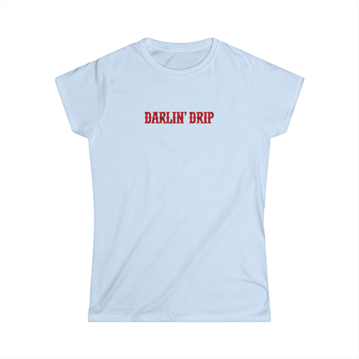 Darlin’ Drip Tee