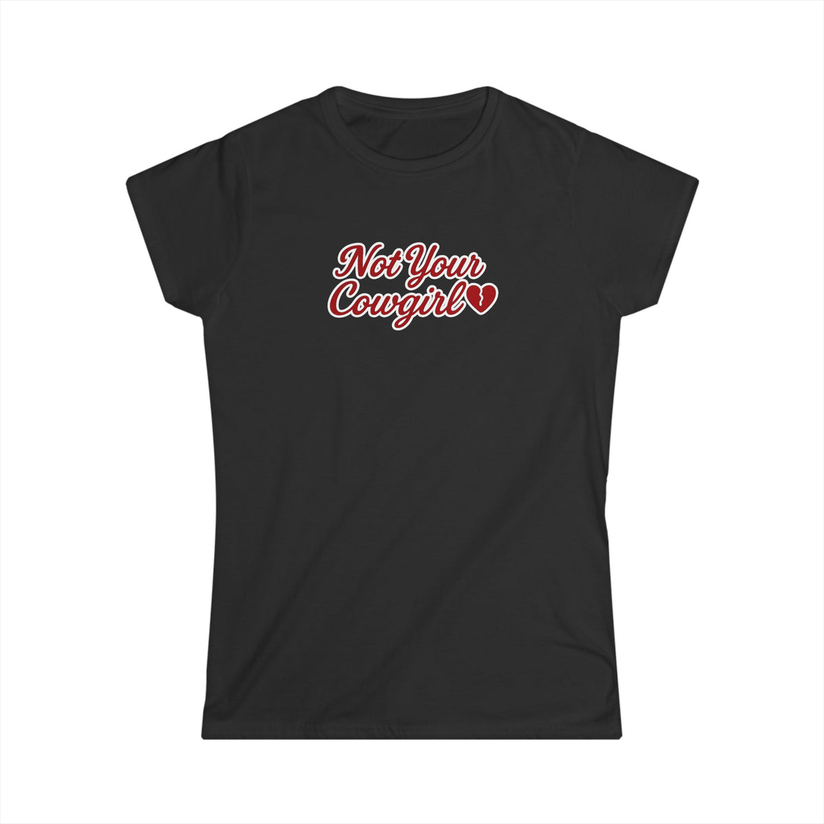 Not Your Cowgirl Tee.