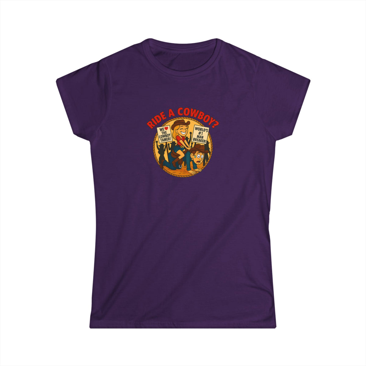 Ride a Cowboy? Tee.