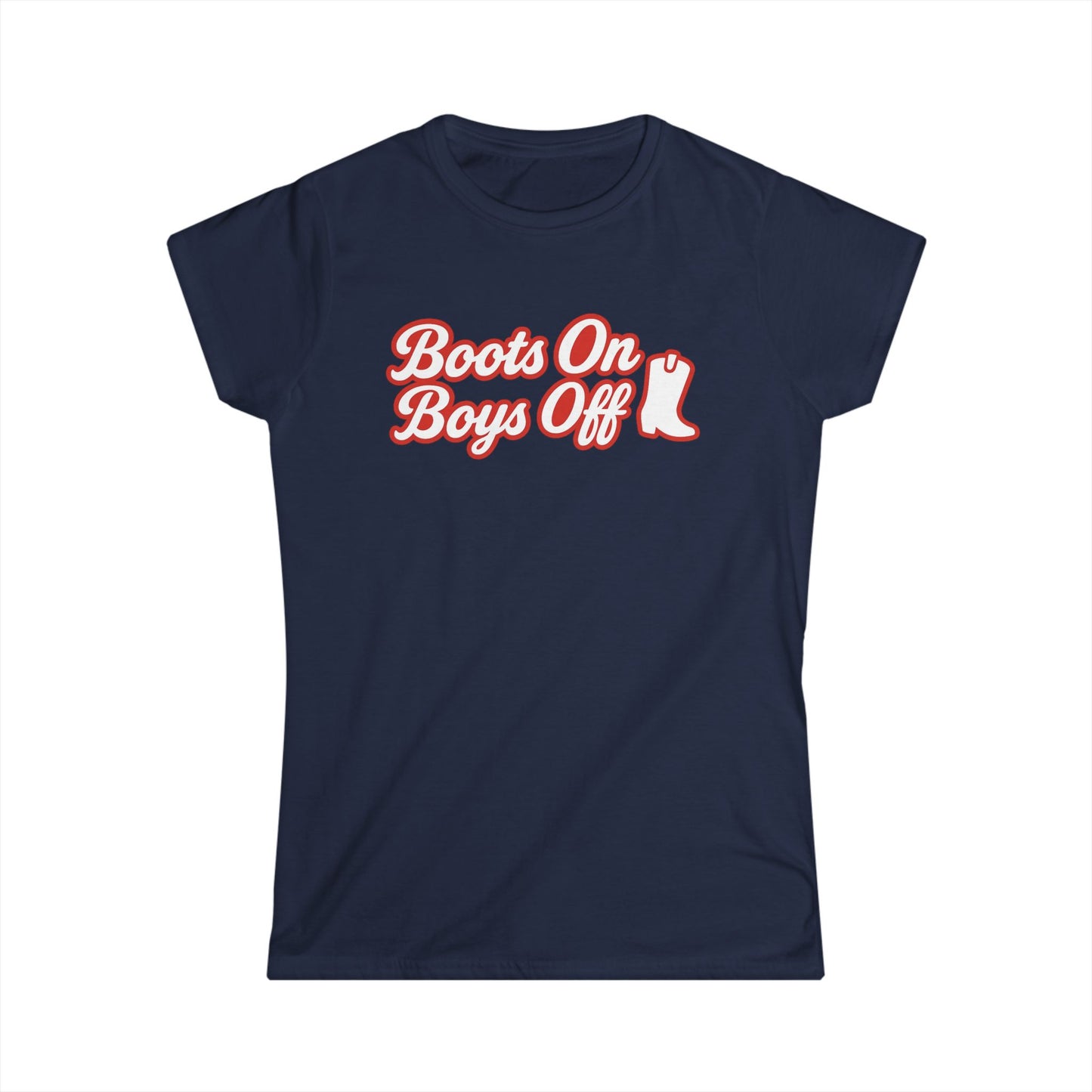 Boots On Boys Off Tee.