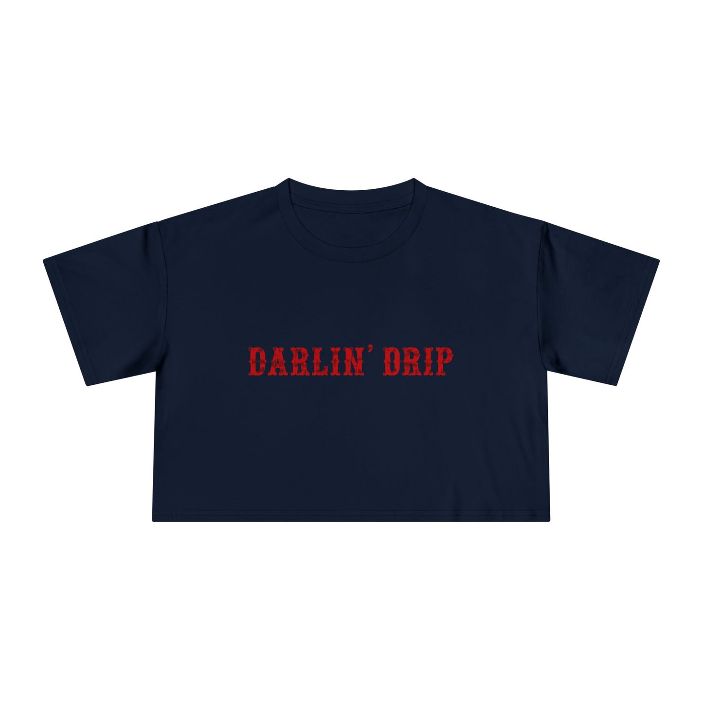 Darlin’ Drip Crop Tee