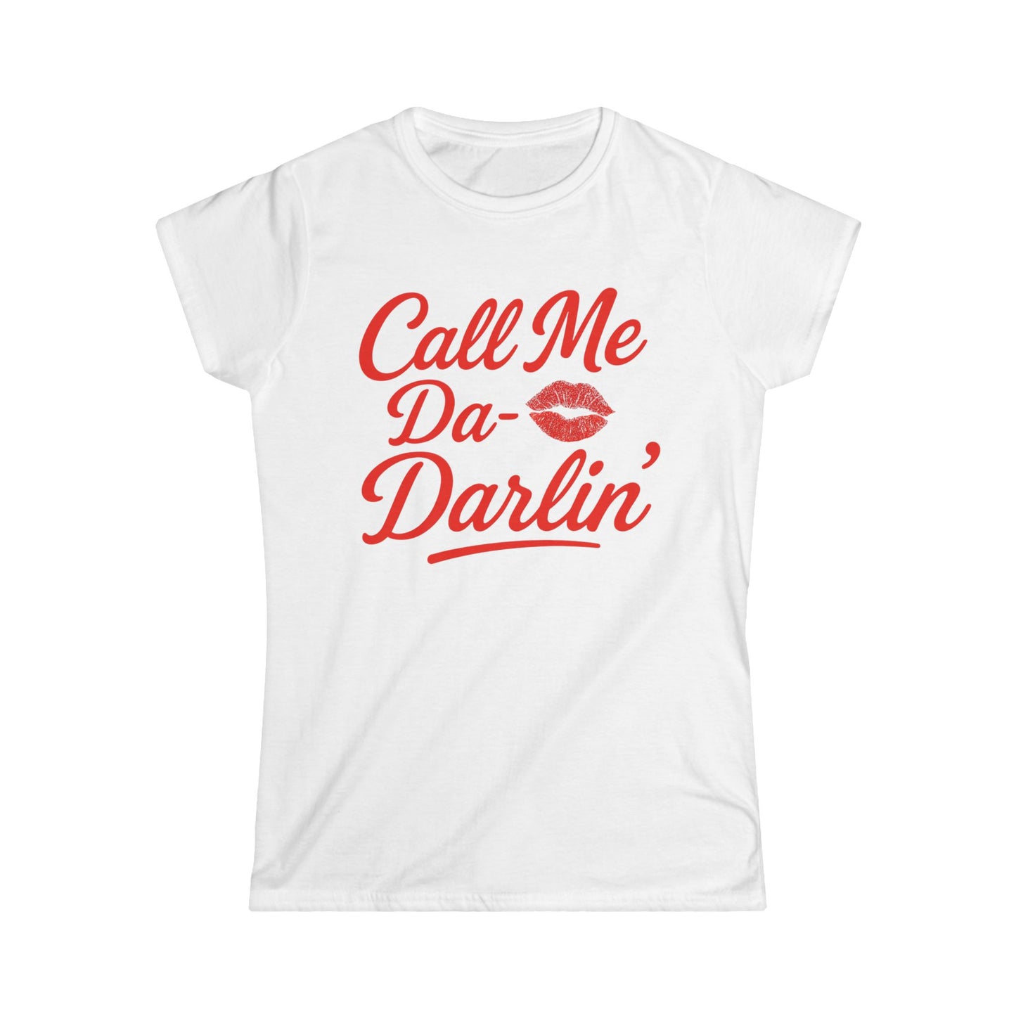 Call Me Da- Darlin Tee.