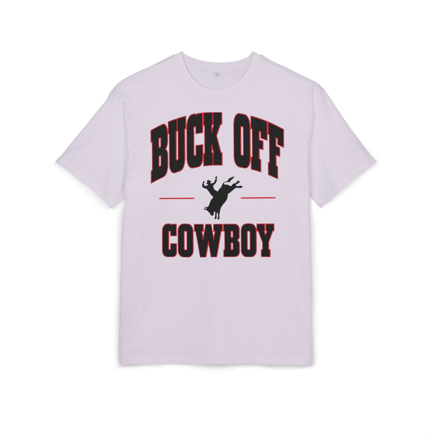 Buck Off Cowboy Oversize Tee.