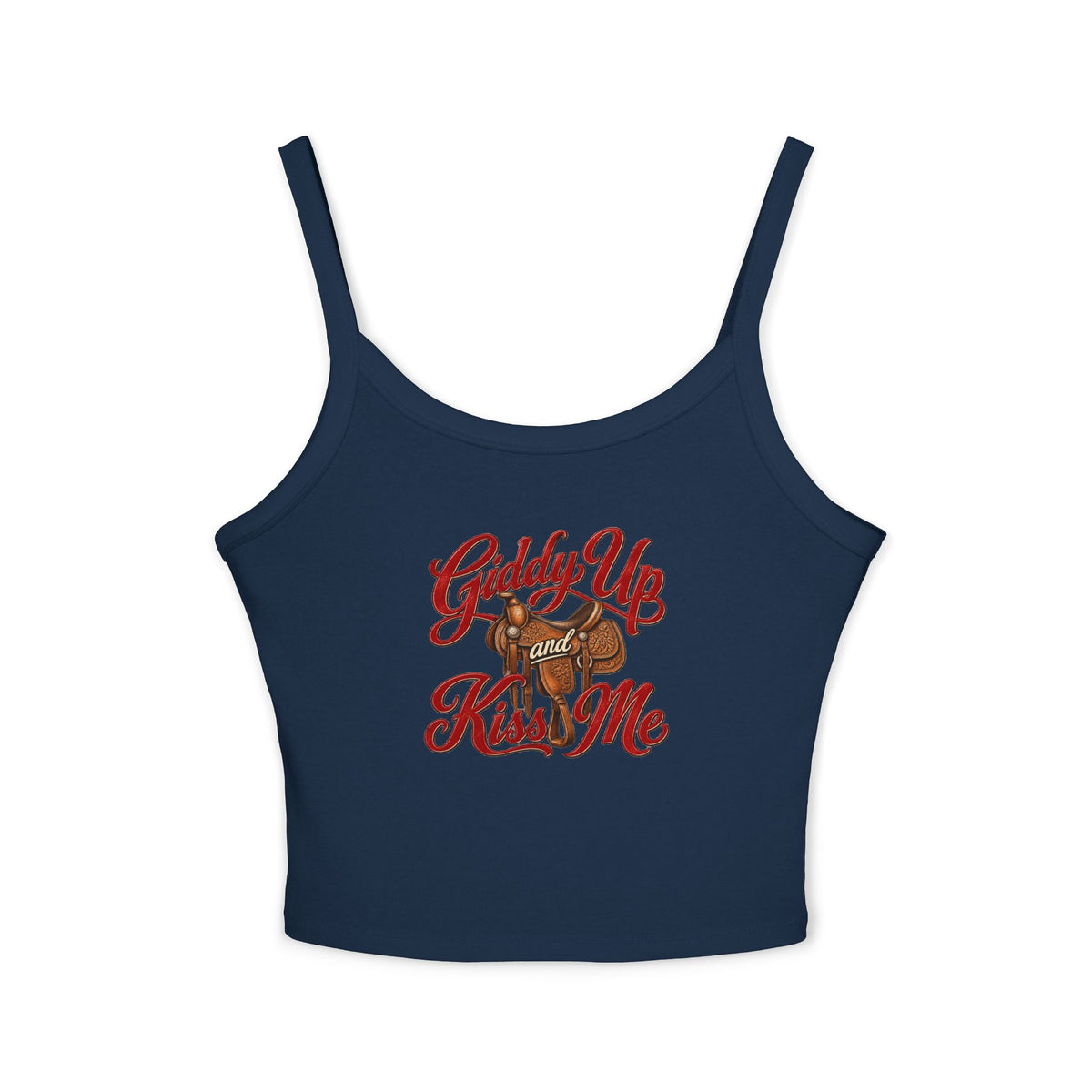 Giddy Up and Kiss Me Tank.
