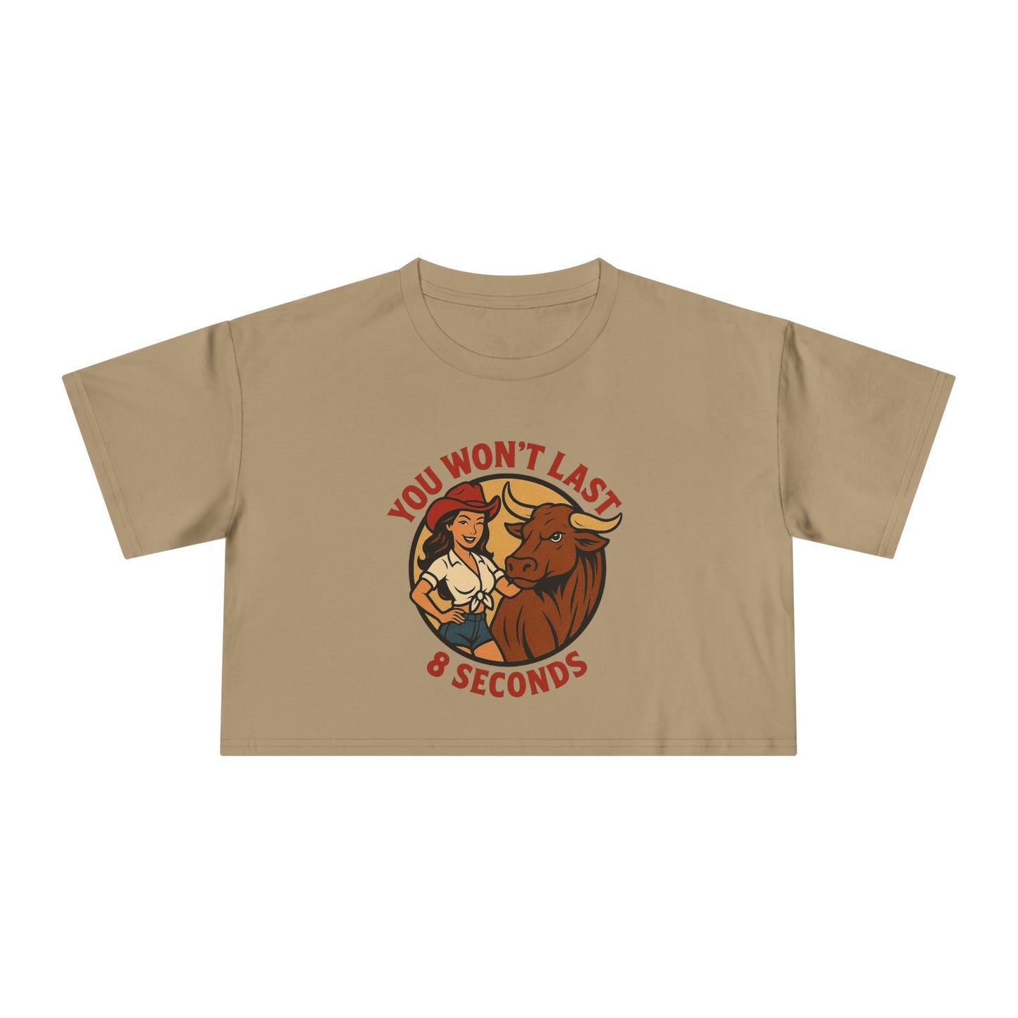 You Won’t Last 8 Seconds Crop Tee.