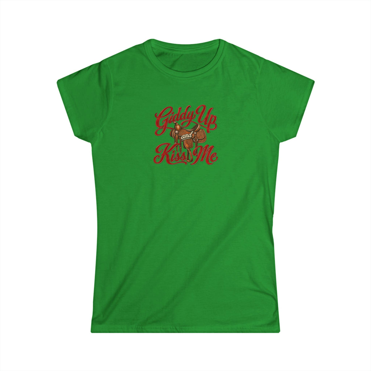 Giddy Up and Kiss Me Tee.