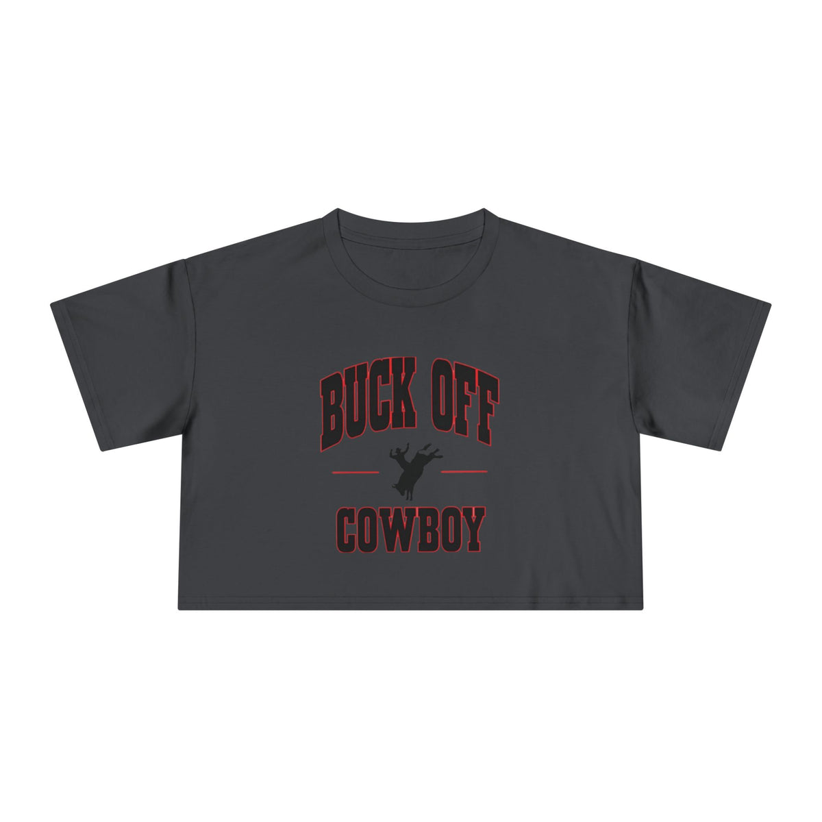 Buck Off Cowboy Crop Tee.
