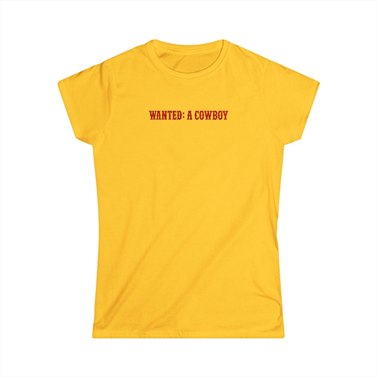WANTED: A Cowboy Tee.