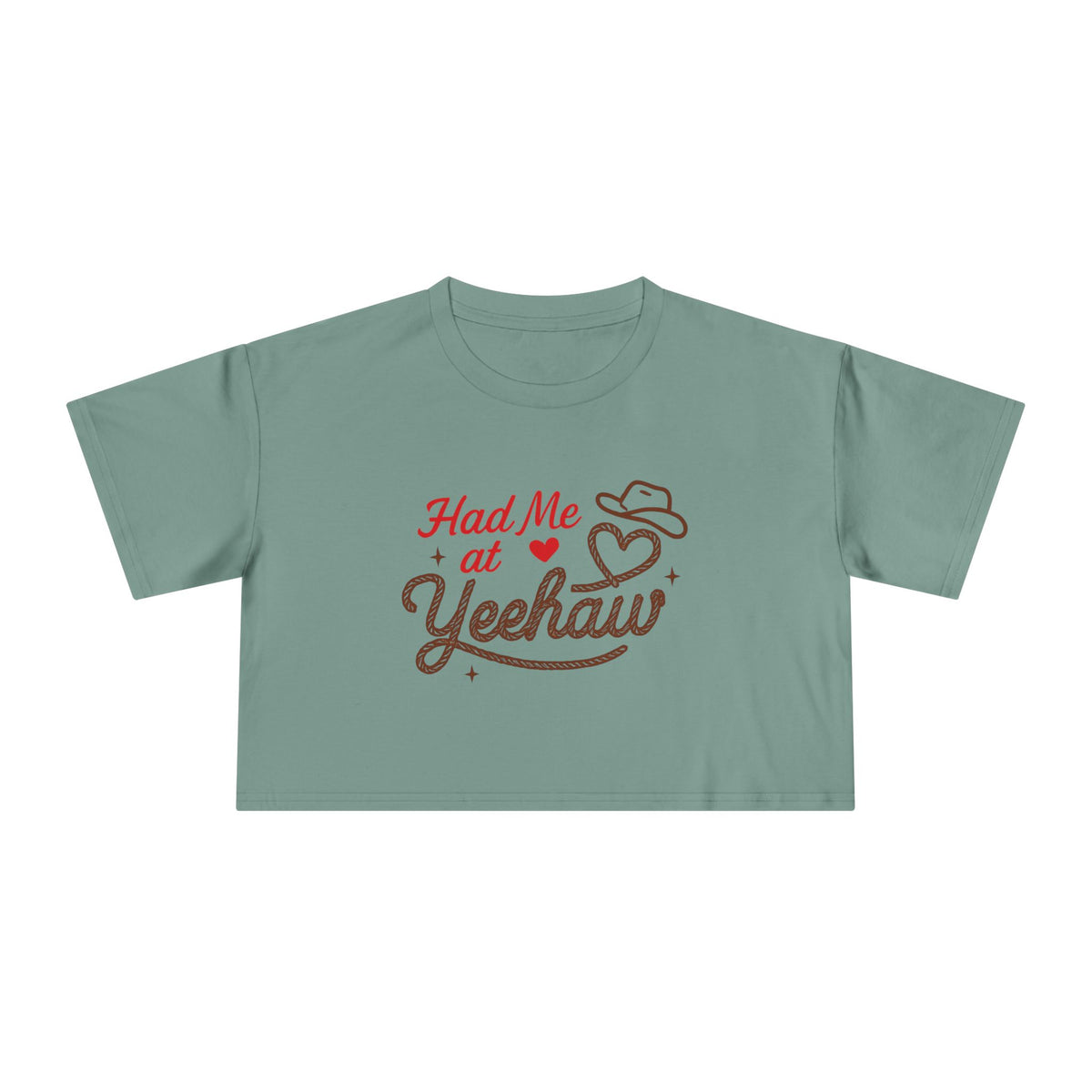 Had Me at Yeehaw Crop Tee.