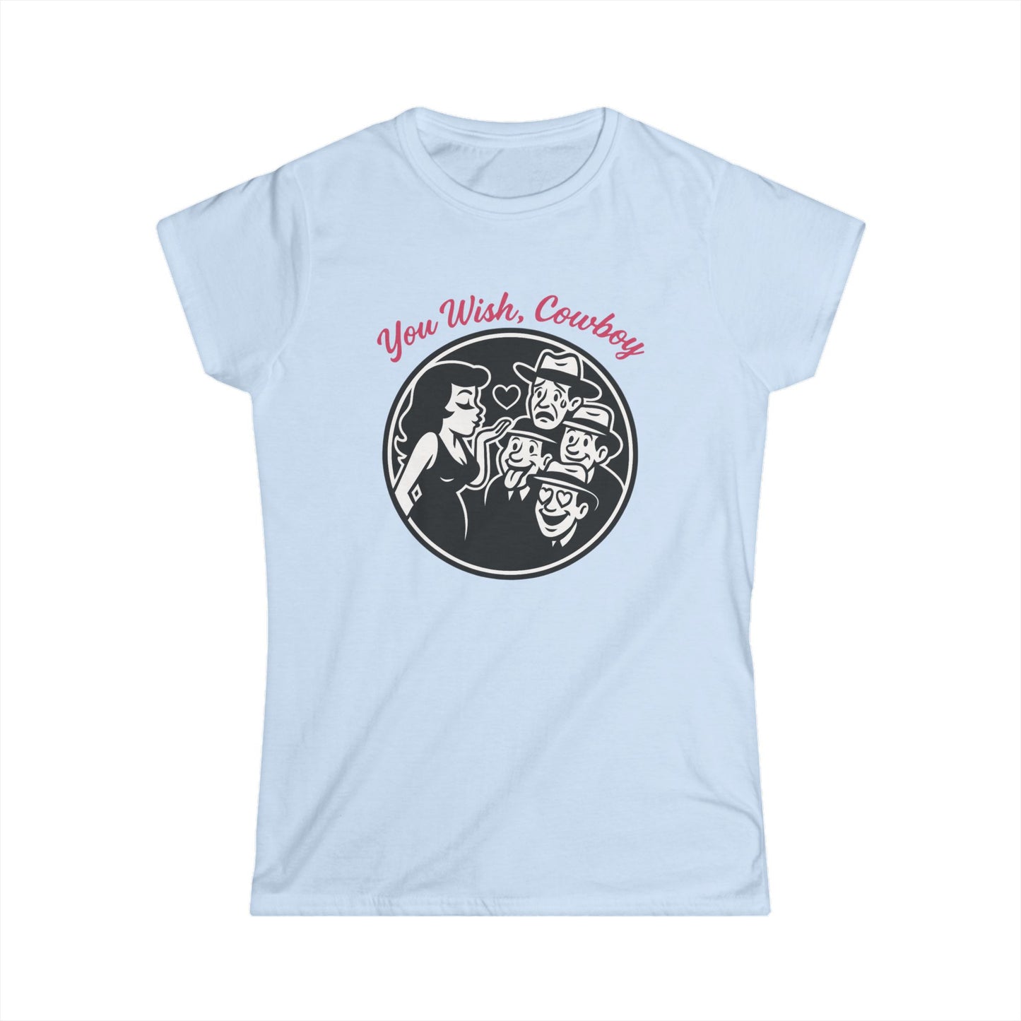 You Wish, Cowboy Tee.