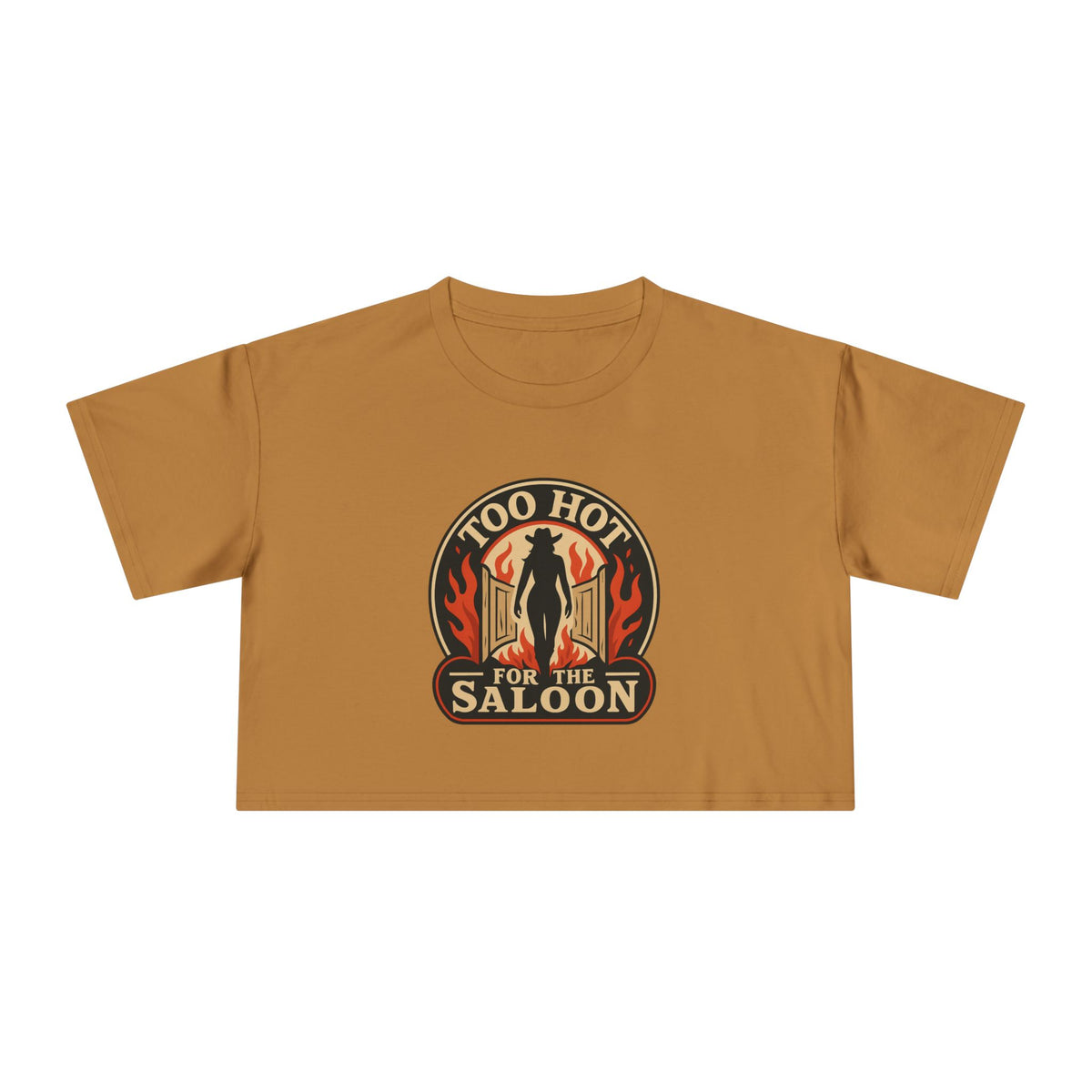 Too Hot For The Saloon Crop Tee.