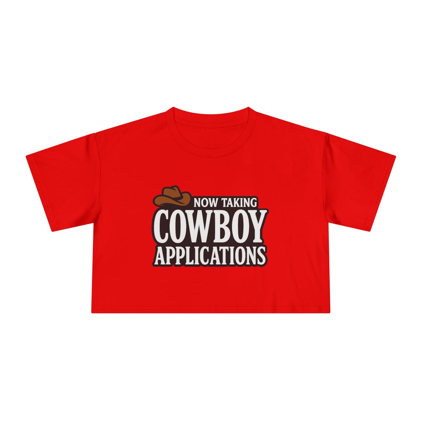 Now Taking Cowboy Applications Crop Tee.