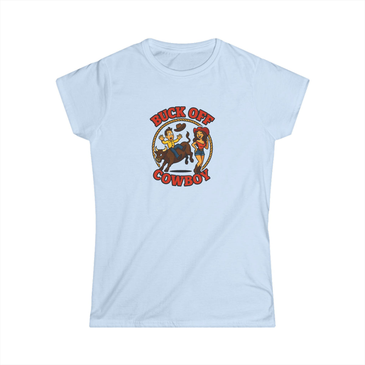 Buck Off Cowboy Tee.