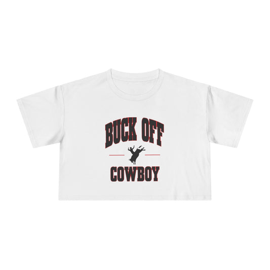 Buck Off Cowboy Crop Tee.