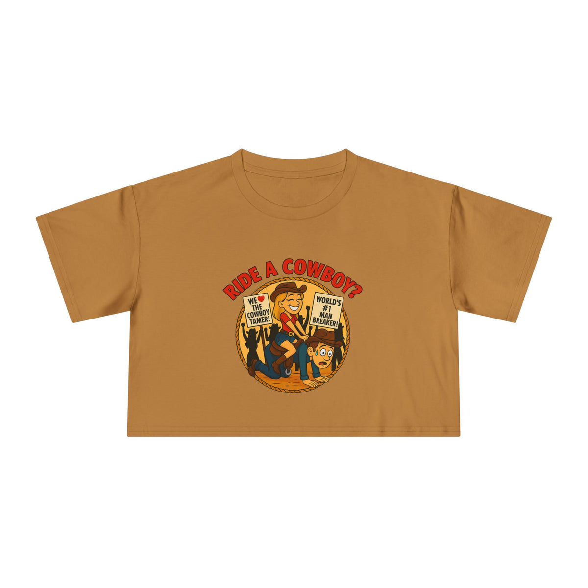 Ride a Cowboy? Crop Tee.