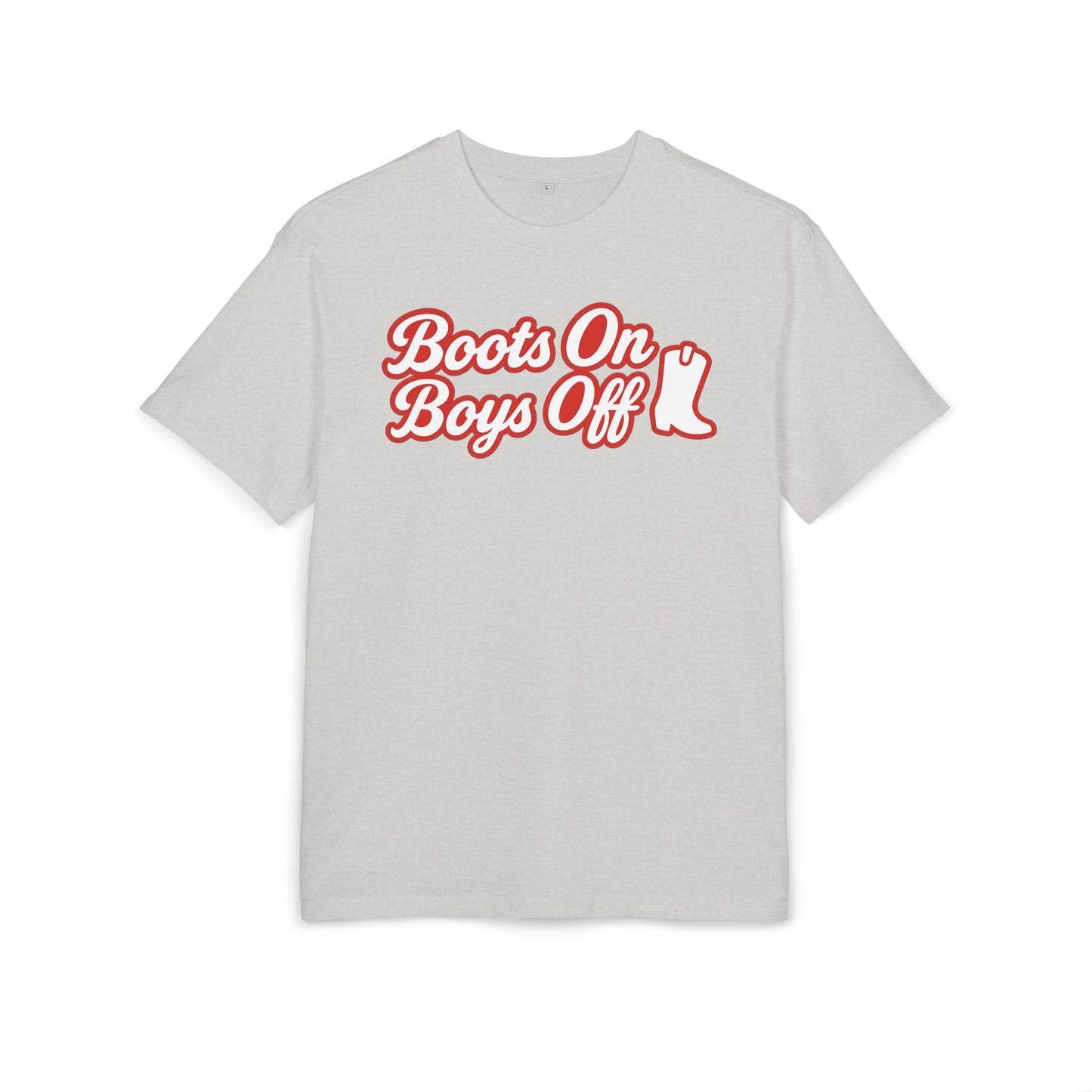 Boots On Boys Off Oversize Tee.