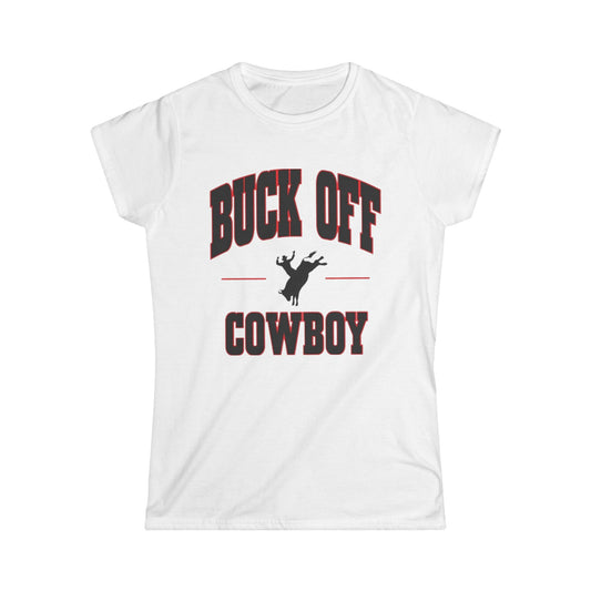Buck Off Cowboy Tee.