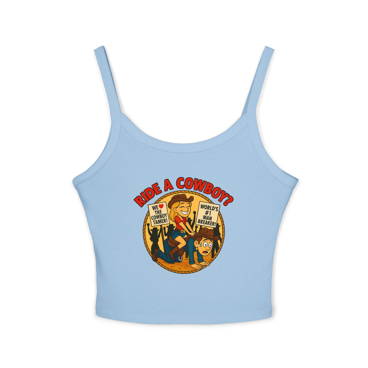 Ride a Cowboy Spaghetti Strap Tank.