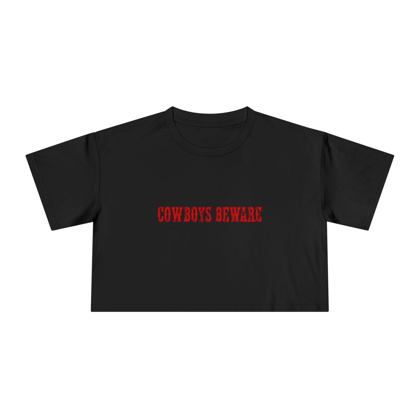 Cowboys Beware Crop Tee