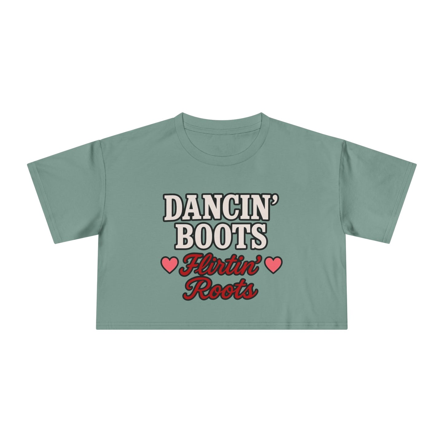 Dancin' Boots Flirtin’ Roots Crop Tee.