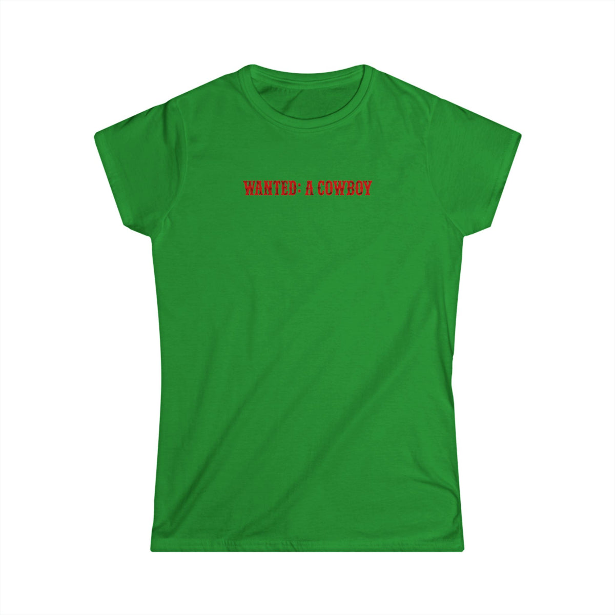 WANTED: A Cowboy Tee.