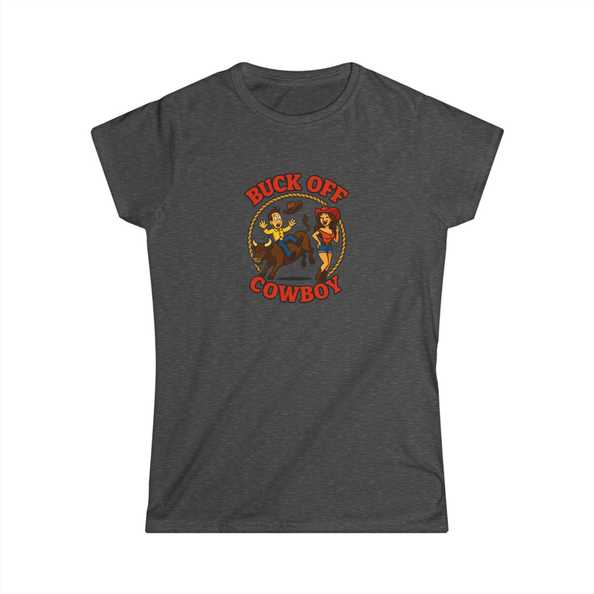 Buck Off Cowboy Tee.