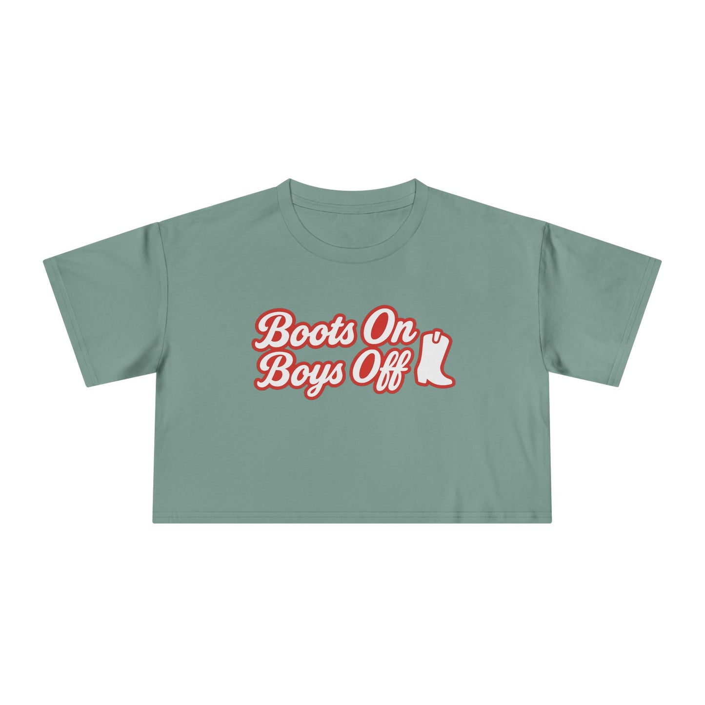 Boots On Boys Off Crop Tee.