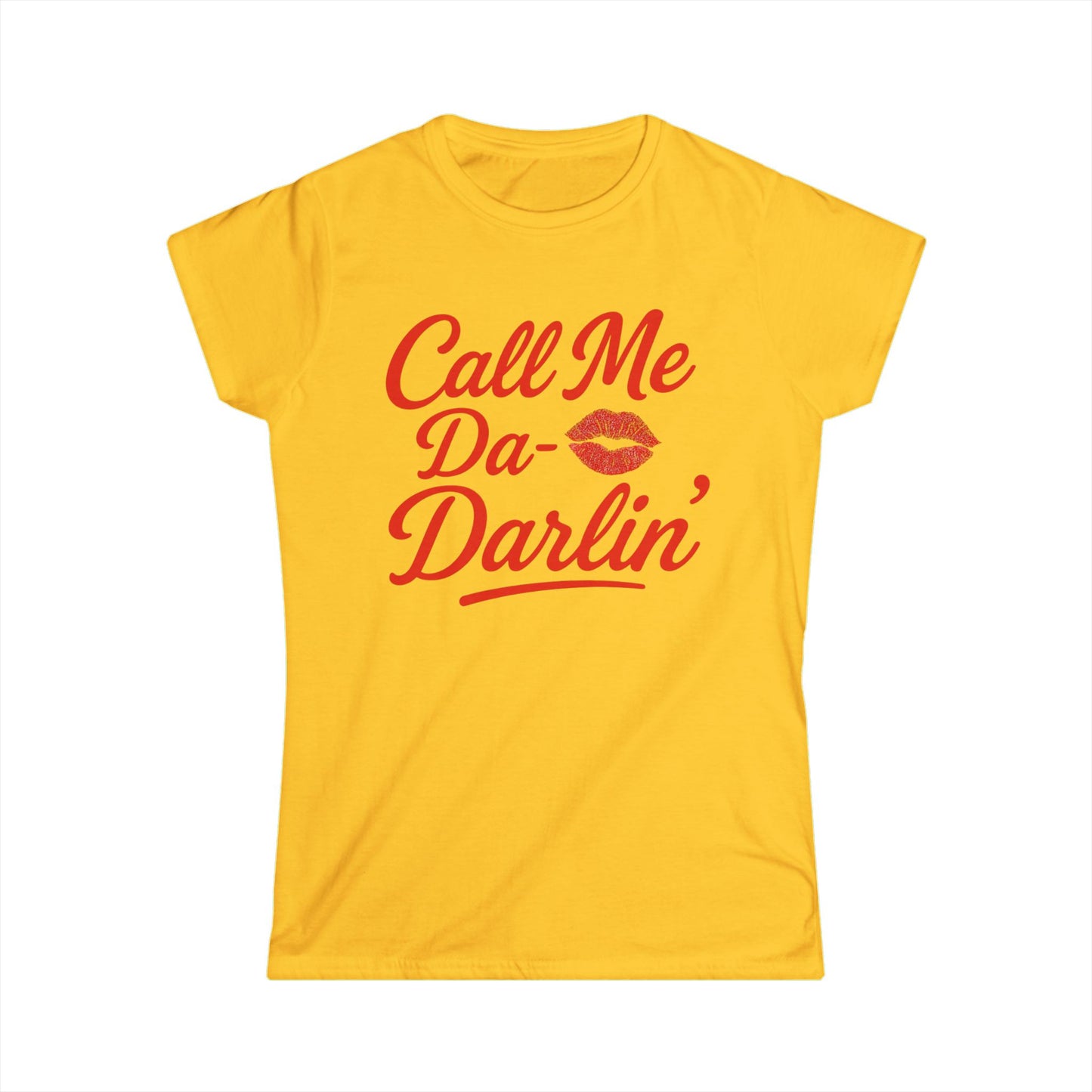 Call Me Da- Darlin Tee.