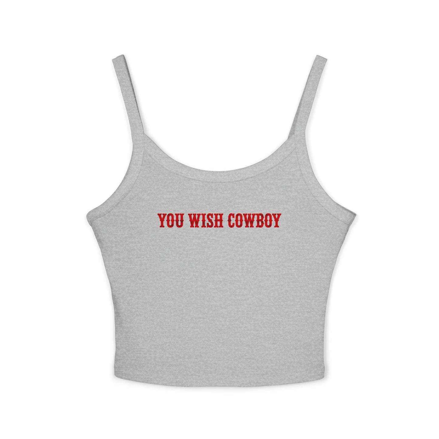 You Wish Cowboy Tank Top.