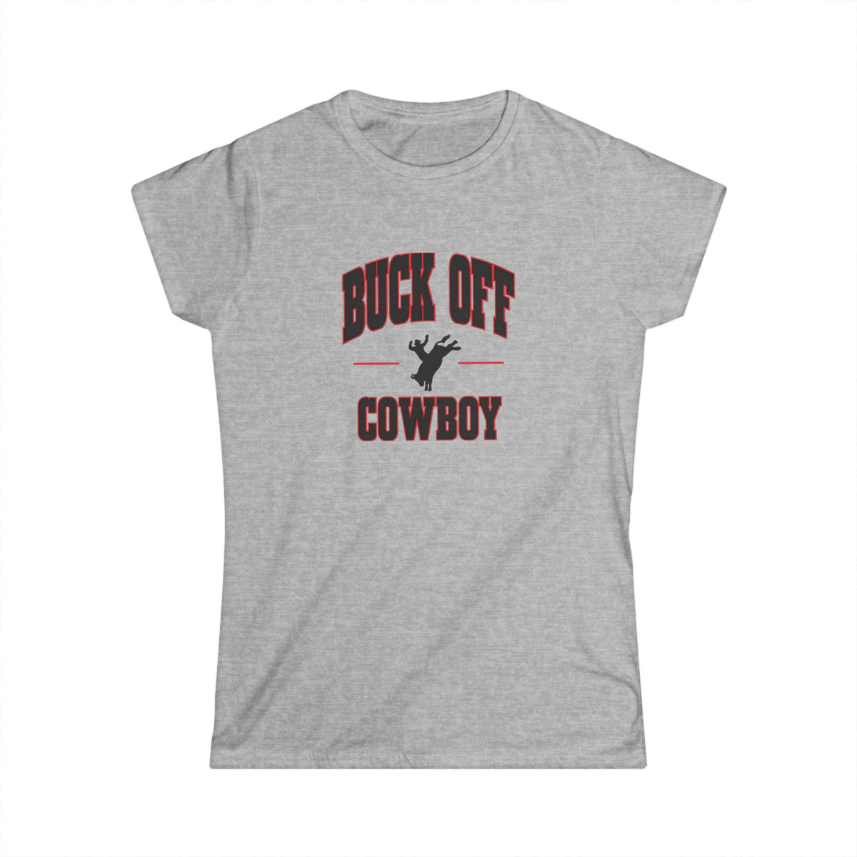 Buck Off Cowboy Tee.